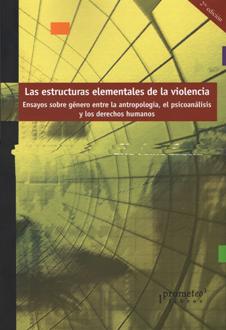 ESTRUCTURAS ELEMENTALES DE LA VIOLENCIA, LAS