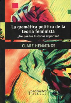 GRAMATICA POLITICA DE LA TEORIA FEMINISTA, LA